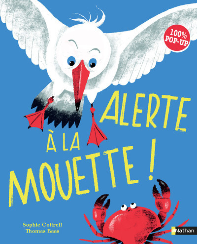 Alerte à la mouette ! 100% Pop-up - Sophie Eickhoff - NATHAN