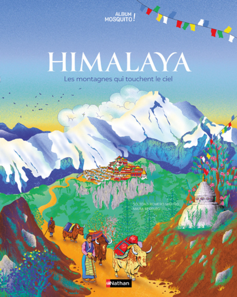 Himalaya - Les montagnes qui touchent le ciel - Maria Beorlegi - NATHAN