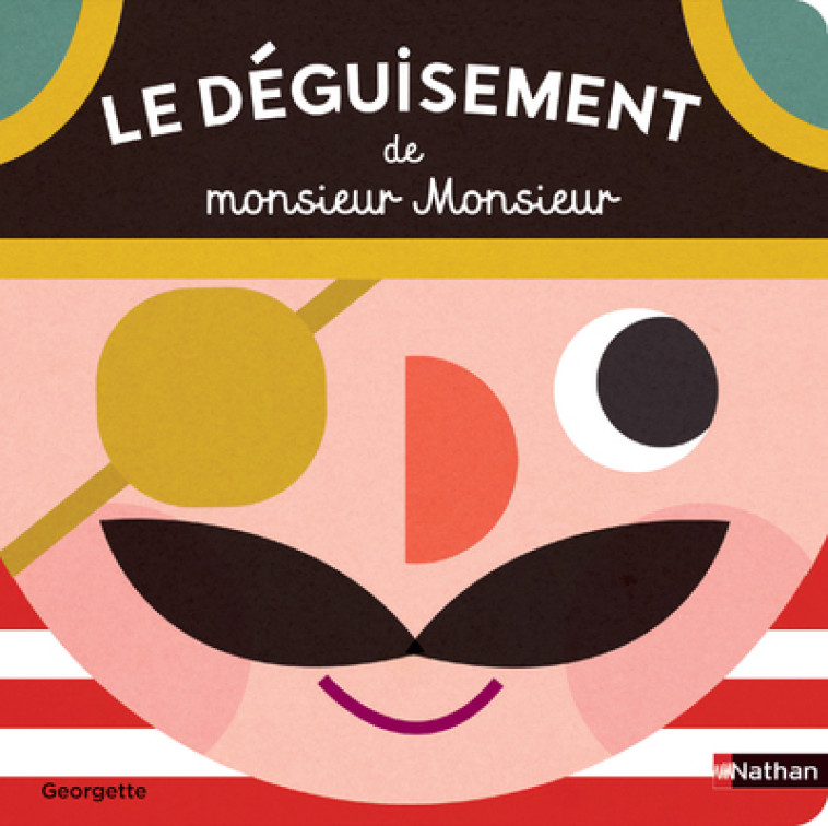 Le déguisement de monsieur Monsieur -  Georgette - NATHAN