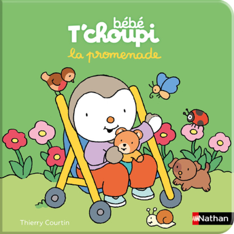 Bébé T'choupi : La promenade - Thierry Courtin - NATHAN