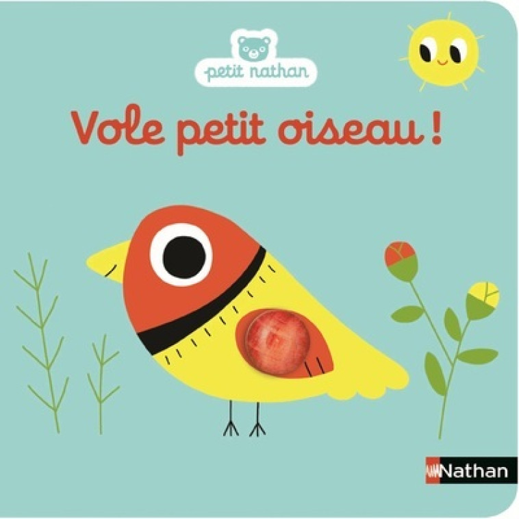 Vole, petit oiseau ! - Marion Billet - NATHAN