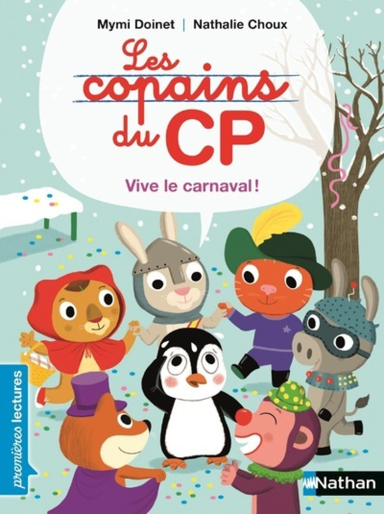 Les Copains du CP: Vive le carnaval - Mymi Doinet - NATHAN