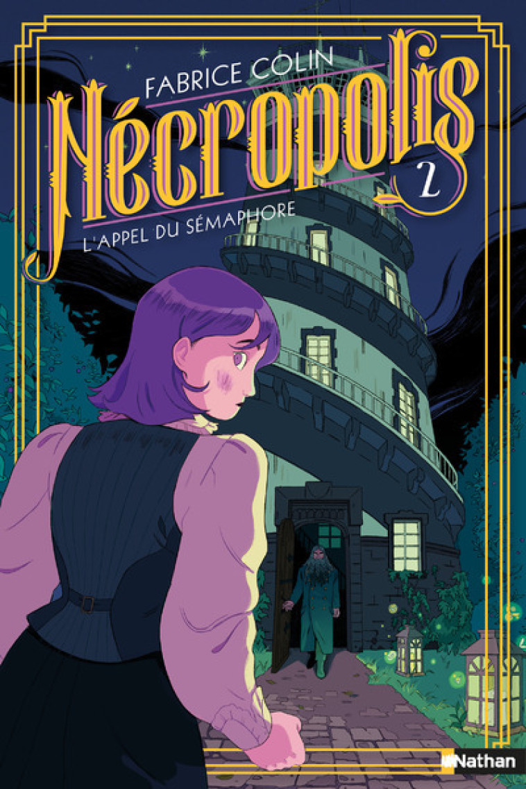 Nécropolis - tome 2 L'appel du Sémaphore - Fabrice Colin - NATHAN