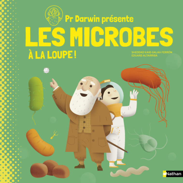 Professeur Darwin les microbes à la loupe - Eduard Altarriba - NATHAN