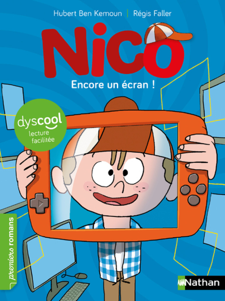 Nico : Encore un écran ! - Dyscool - Hubert Ben Kemoun - NATHAN