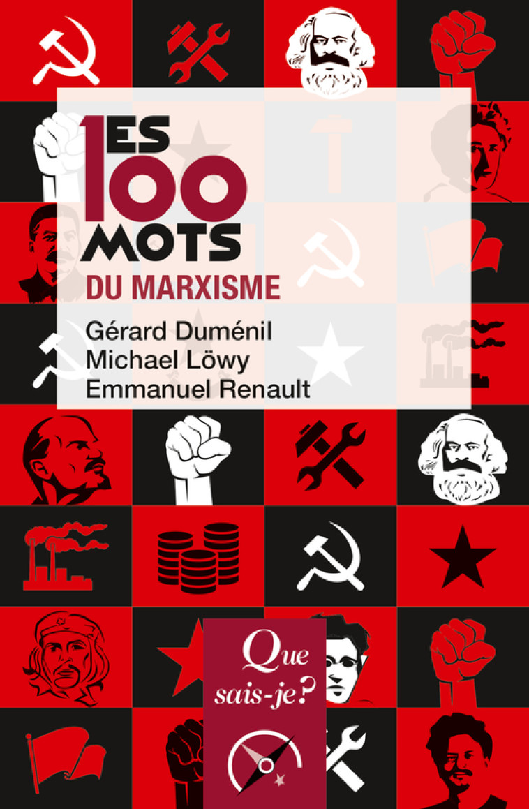 Les 100 mots du marxisme - Emmanuel Renault - QUE SAIS JE