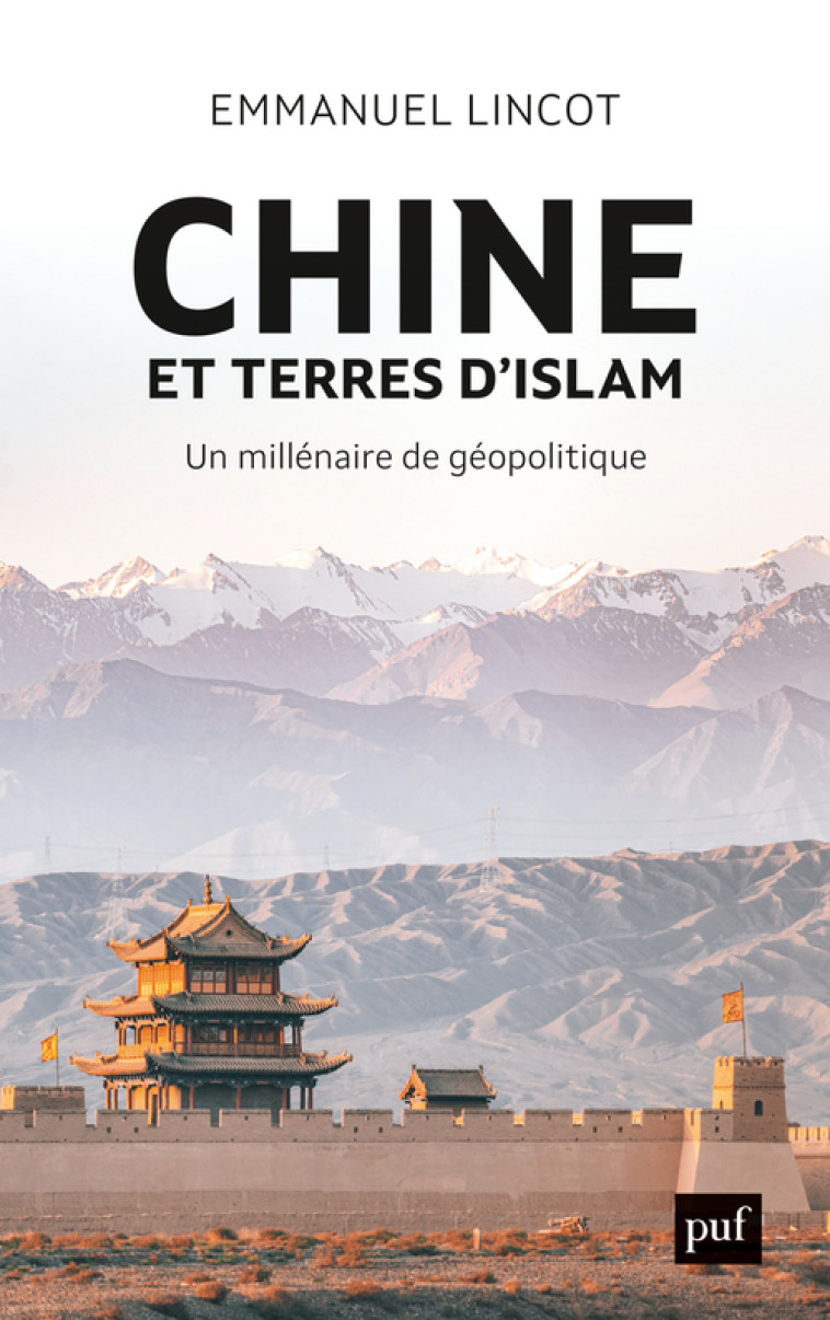 Chine et terres d'Islam - Emmanuel Lincot - PUF