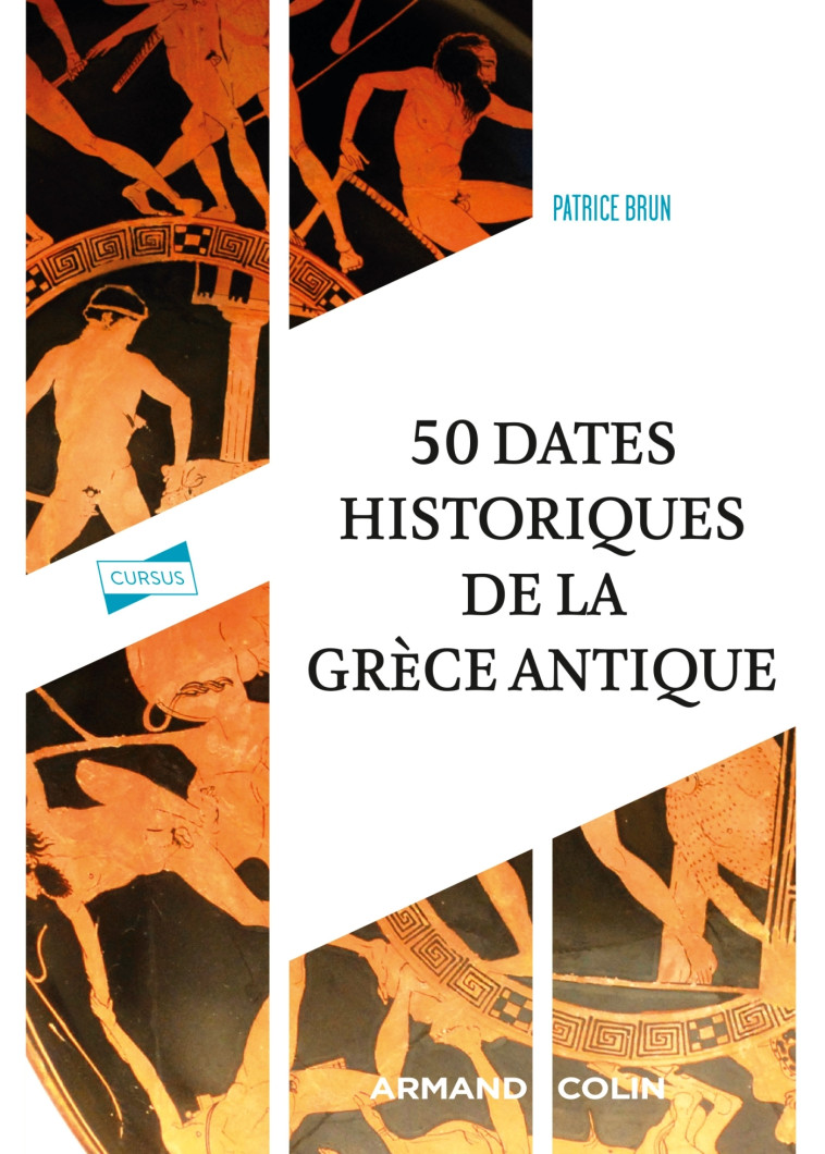 50 dates historiques de la Grèce antique - Patrice Brun - ARMAND COLIN