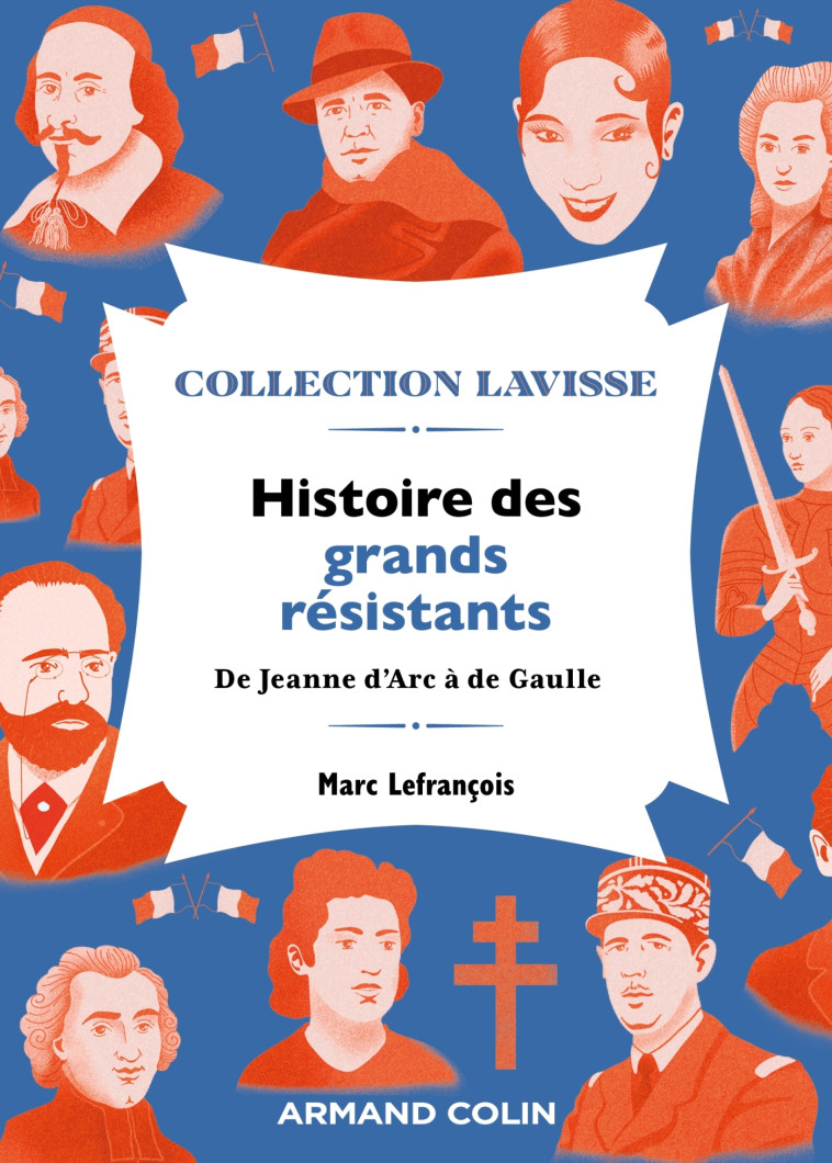 Histoire des grands résistants - Marc Lefrançois - ARMAND COLIN