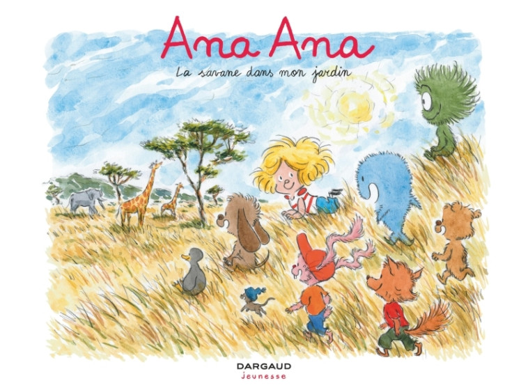 Ana Ana - Tome 9 - La Savane dans mon jardin -  Dormal Alexis - DARGAUD