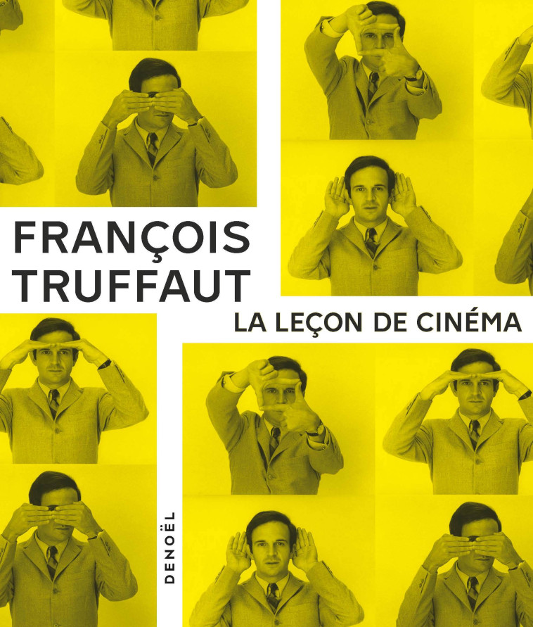 La Leçon de cinéma - François Truffaut - DENOEL