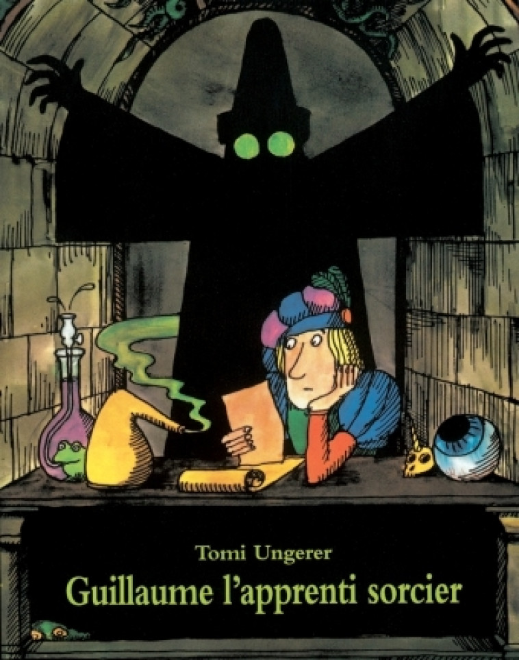 GUILLAUME L'APPRENTI SORCIER - Tomi Ungerer - EDL