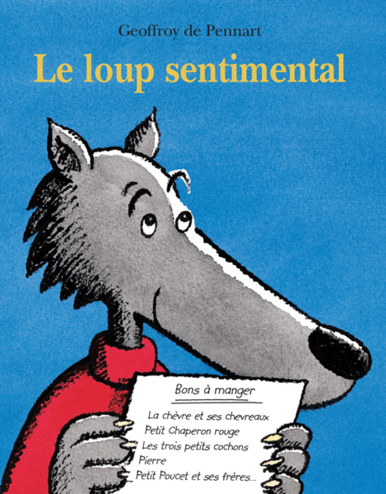 Le loup sentimental - GEOFFROY PENNART DE - EDL