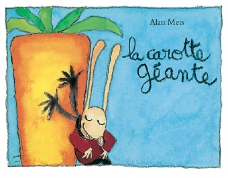 LA CAROTTE GEANTE - ALAN METS - EDL