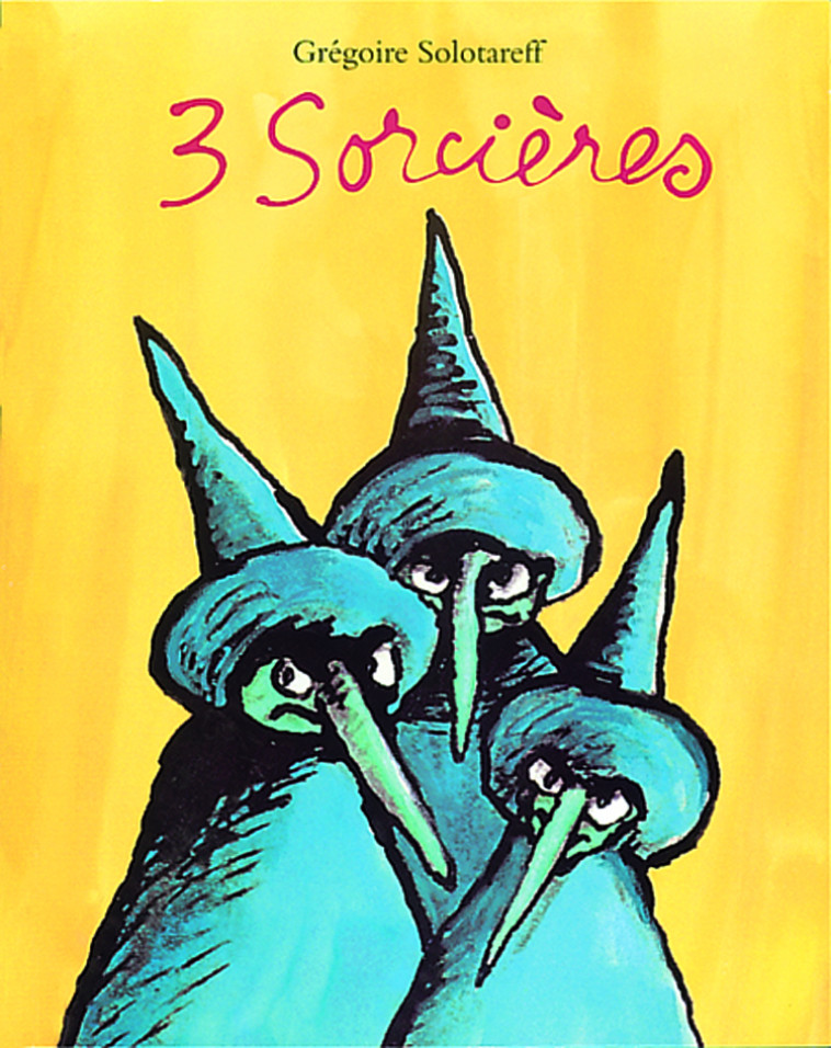 3 sorcieres (lutin) -  SOLOTAREFF GREGOIRE - EDL