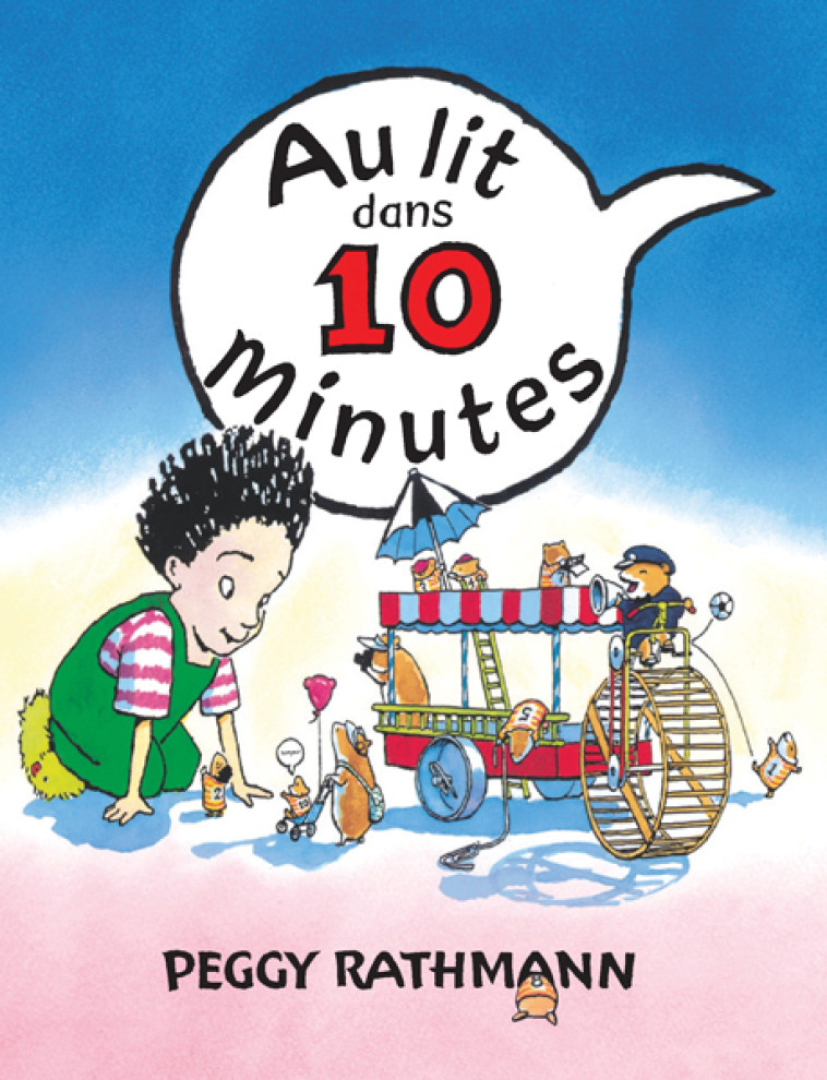 Au lit dans 10 minutes - Peggy Rathmann - EDL