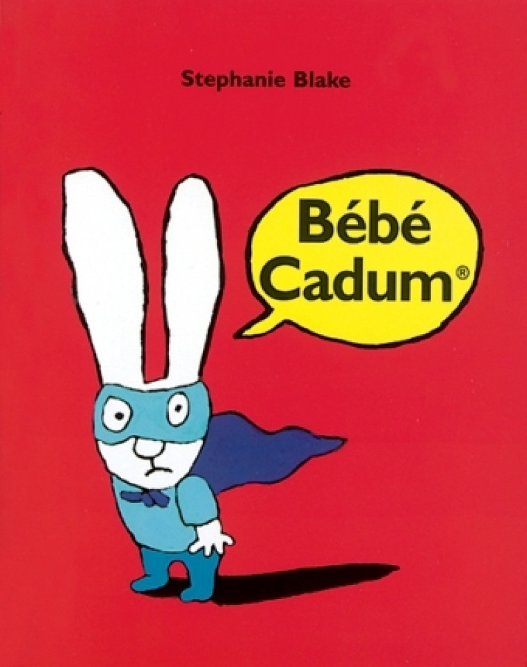 Bébé Cadum - Stephanie Blake - EDL