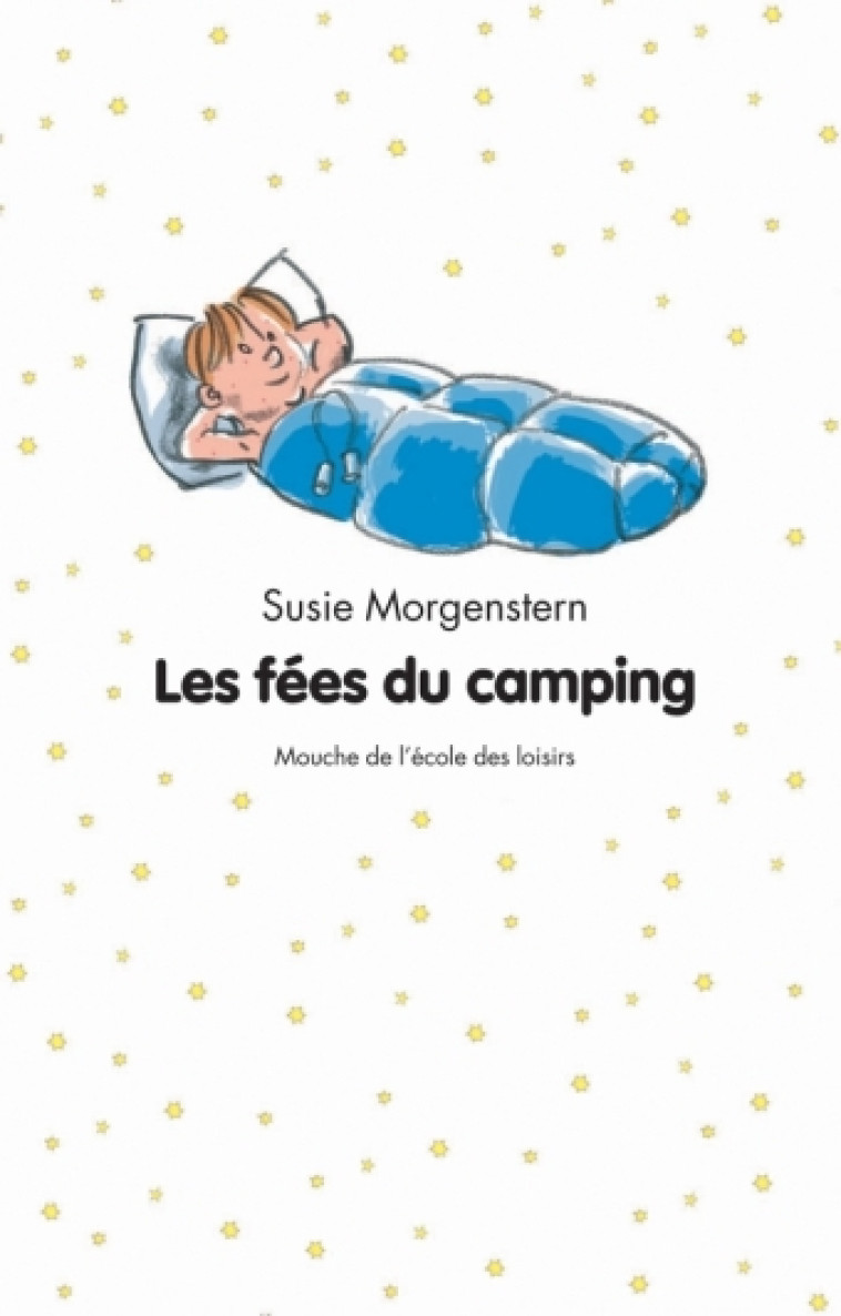 LES FEES DU CAMPING - Susie Morgenstern - EDL