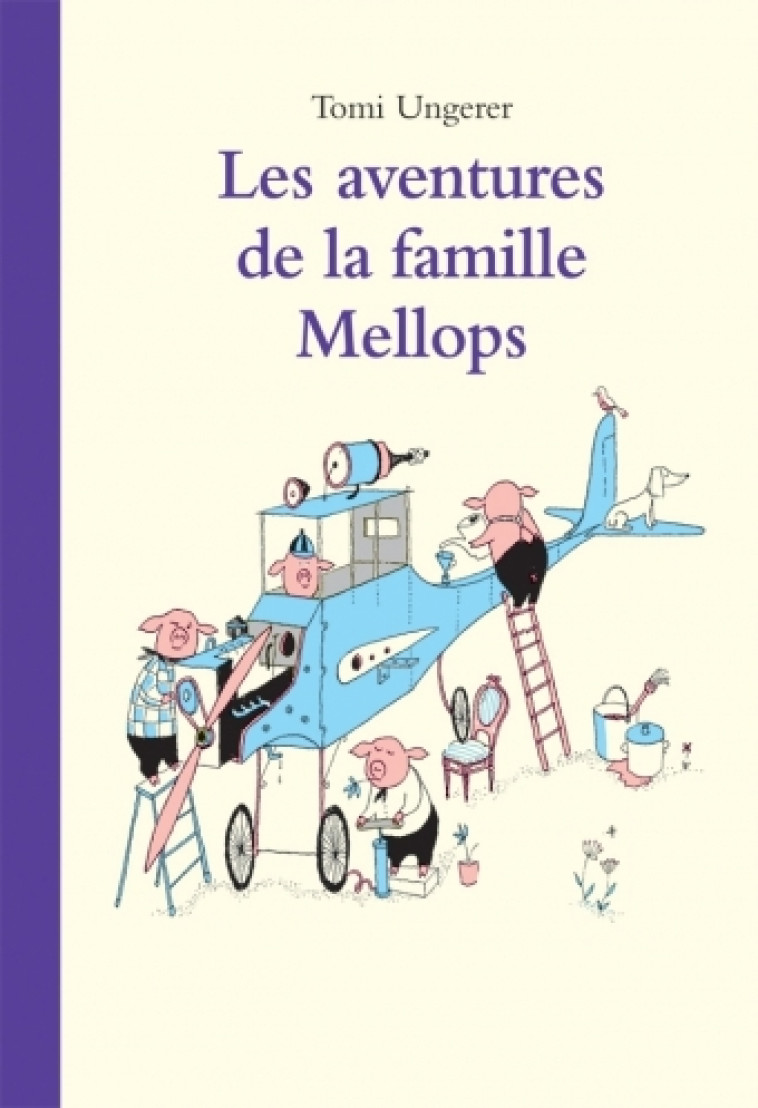 LES AVENTURES DE LA FAMILLE MELLOPS - Tomi Ungerer - EDL