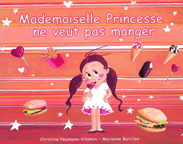 mademoiselle princesse ne veut pas manger - Christine NAUMAN-VILLEMIN - EDL