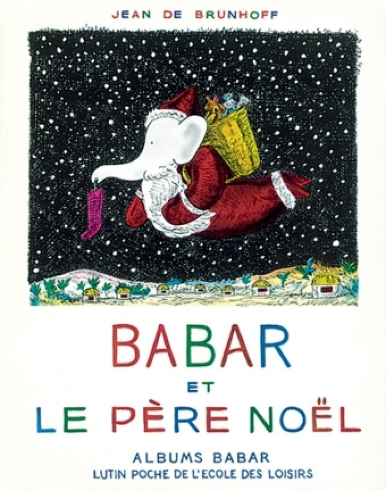 babar et le pere noel - JEAN BRUNHOFF DE - EDL