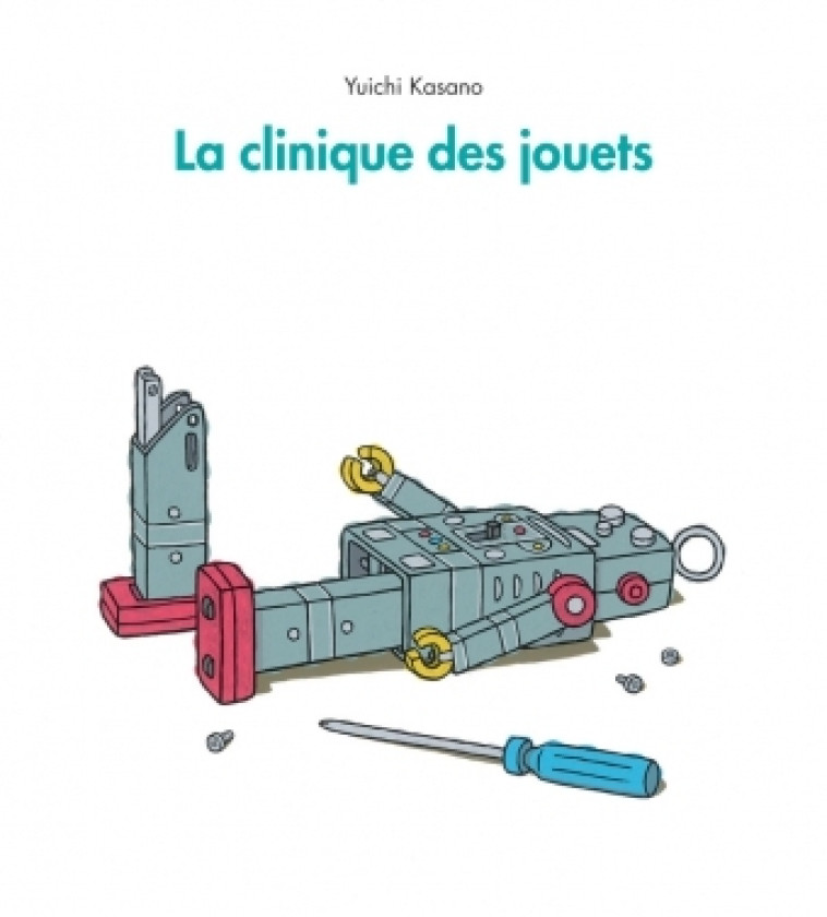 Clinique des jouets (La) - Yuichi Kasano - EDL