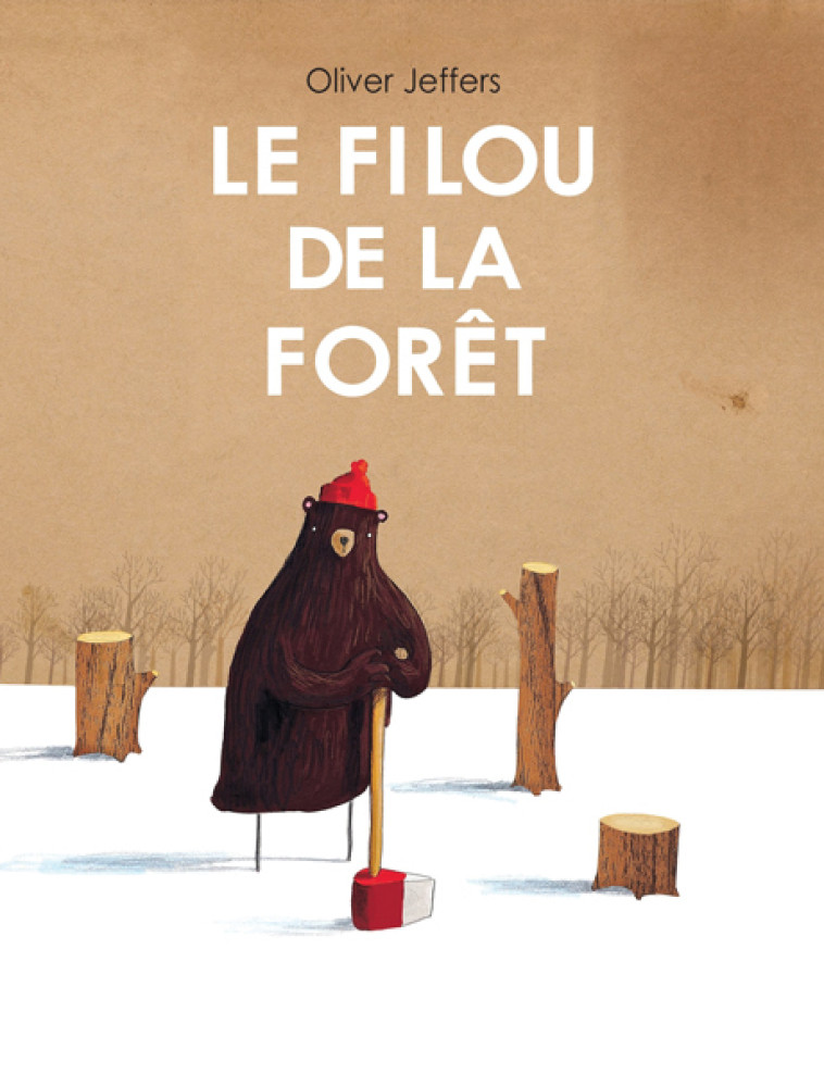 Le filou de la forêt - Oliver Jeffers - EDL