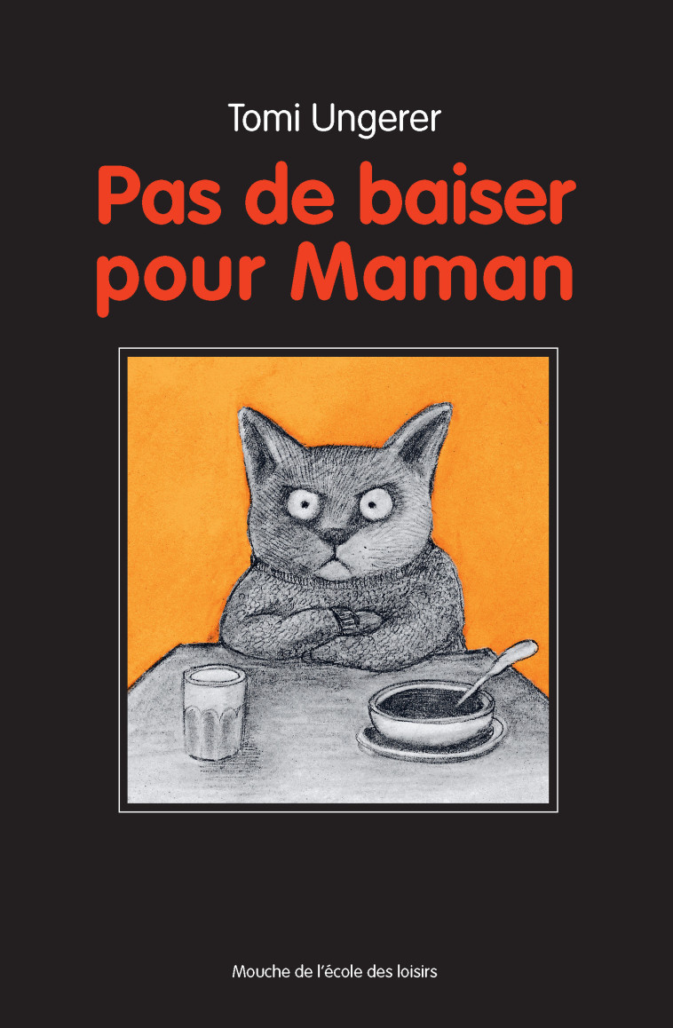 pas de baiser pour maman nouvelle edition - Tomi Ungerer - EDL