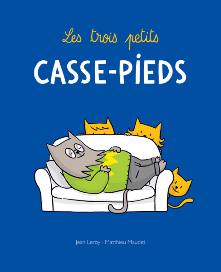 Les trois petits casse-pieds - Jean Leroy - EDL