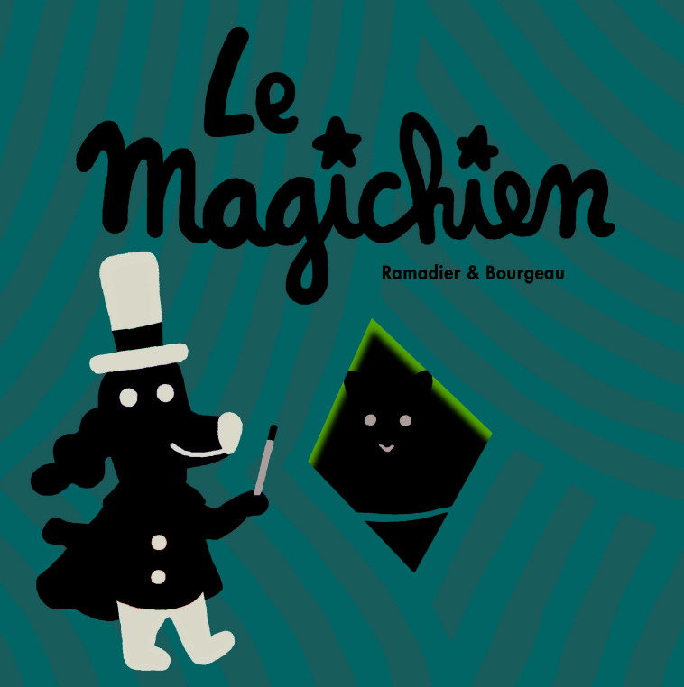 Magichien (Le) - Cédric Ramadier - EDL