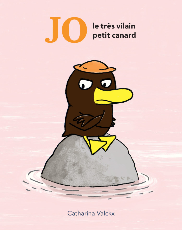 JO LE TRES VILAIN PETIT CANARD - Catharina Valckx - EDL