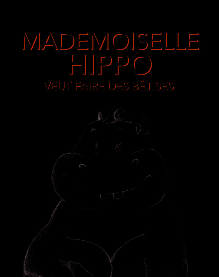 Mademoiselle Hippo veut faire des bêtises - Christian Jolibois - EDL