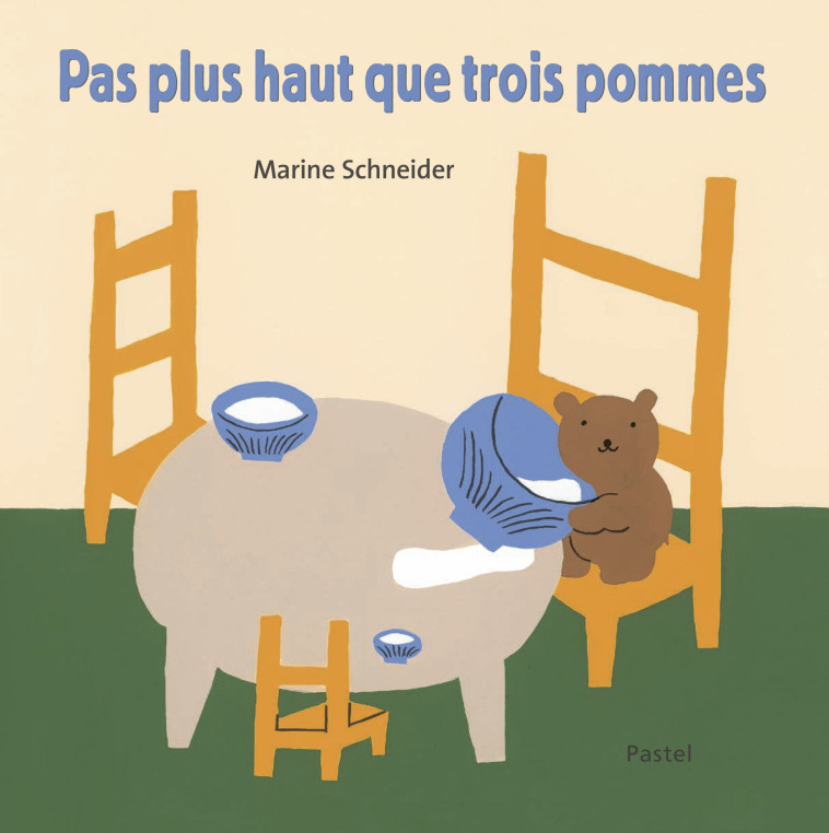 Pas plus haut que trois pommes - Marine Schneider - EDL