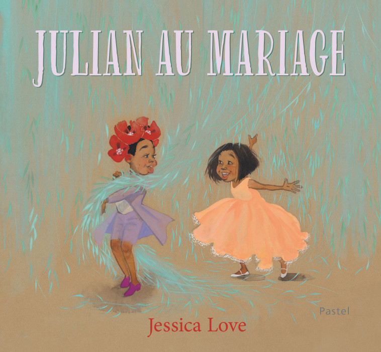 Julian au mariage - Jessica Love - EDL