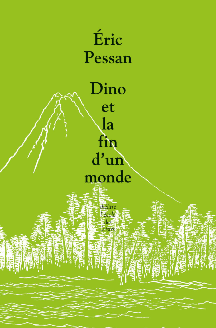 Dino ou la fin d'un monde - Eric Pessan - EDL