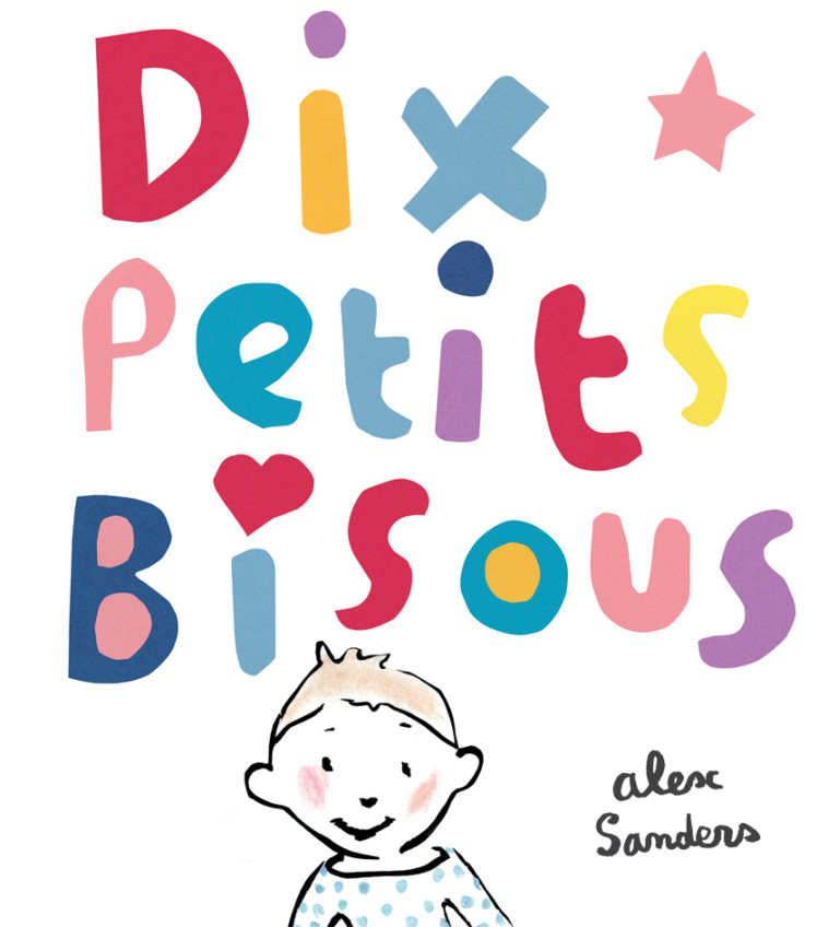 Dix petits bisous - Alex Sanders - EDL