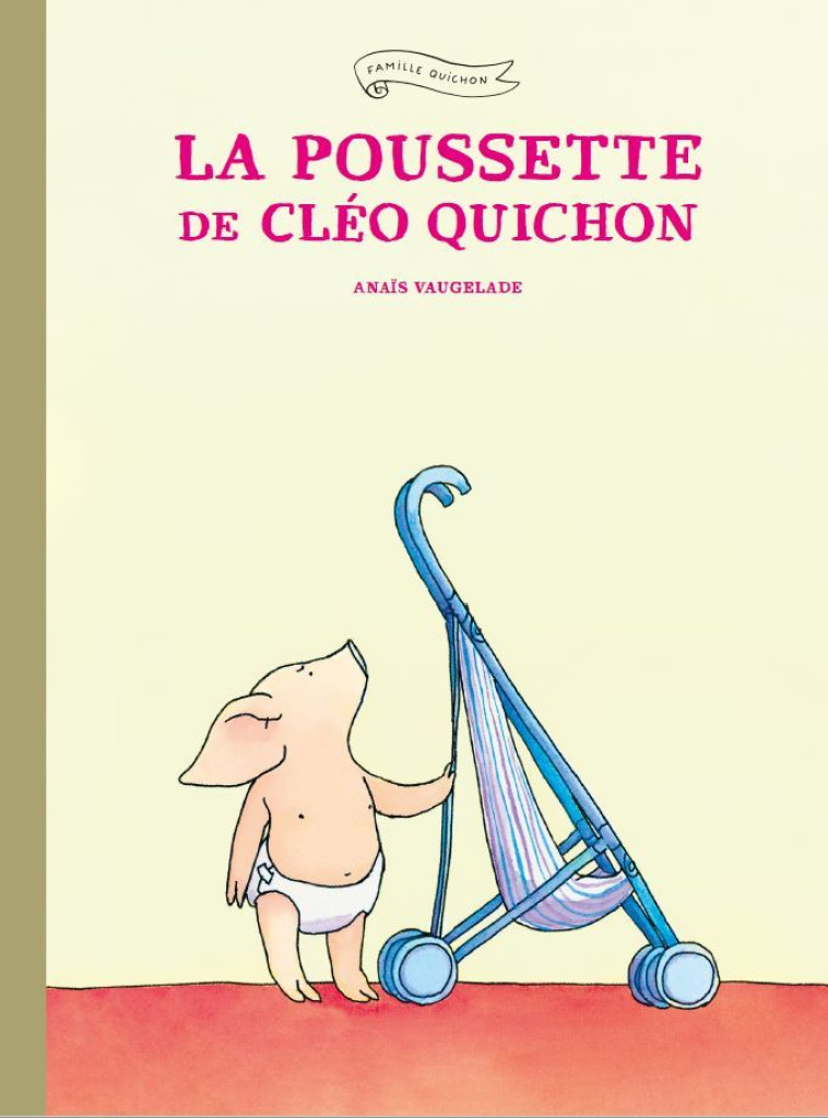 La poussette de Cléo Quichon - Anaïs Vaugelade - EDL