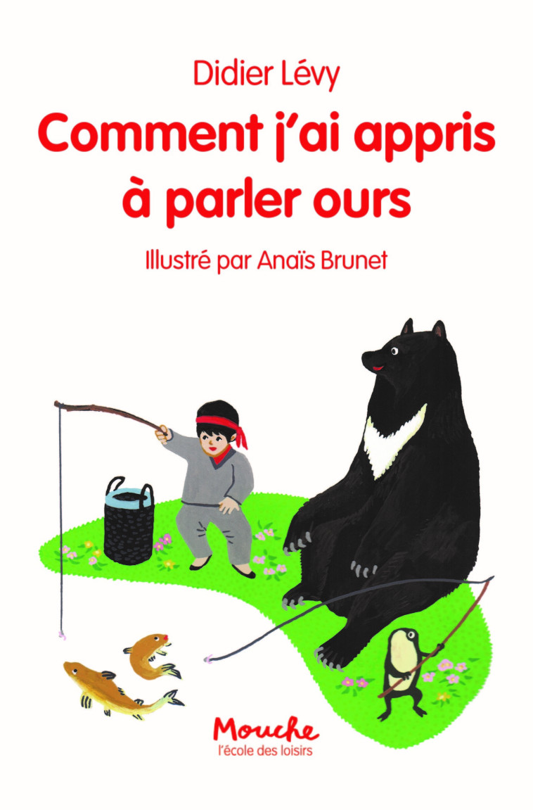 Comment j'ai appris à parler ours - Didier Levy - EDL