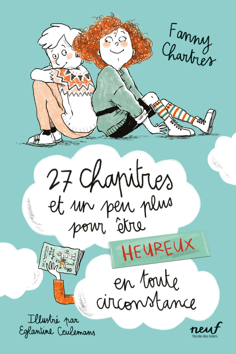 27 chapitres et un peu plus pour être heureux en toute circonstance - Fanny CHARTRES - EDL