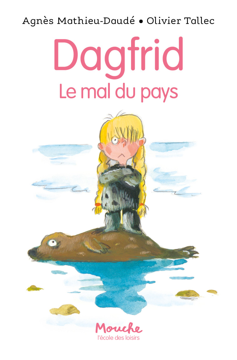 Dagfrid - Le mal du pays - Agnès Mathieu-Daudé - EDL