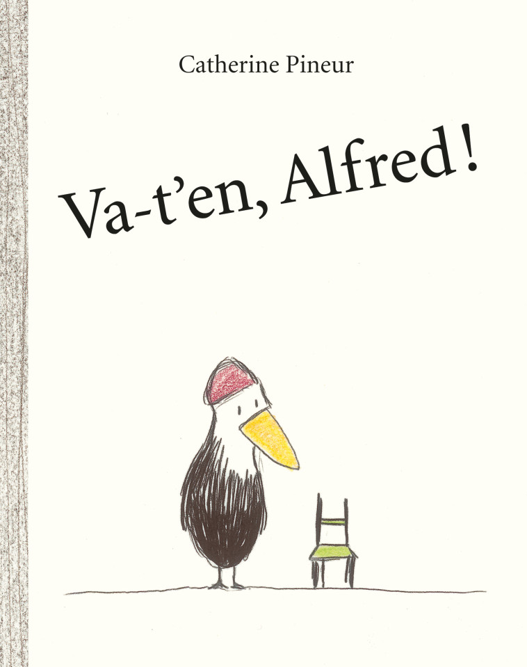 Va-t'en, Alfred ! -  Pineur Catherine - EDL