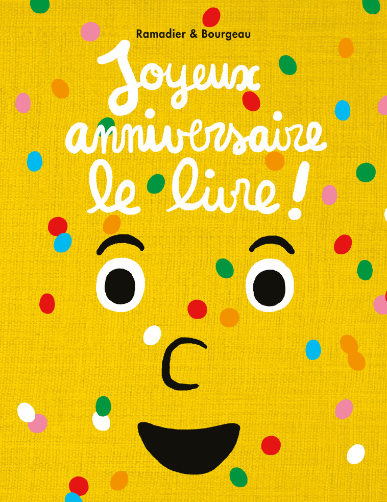 Joyeux anniversaire le livre ! -  Bourgeau Vincent - EDL