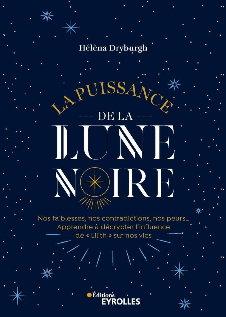 La puissance de la Lune noire - Hélèna Dryburgh - EYROLLES