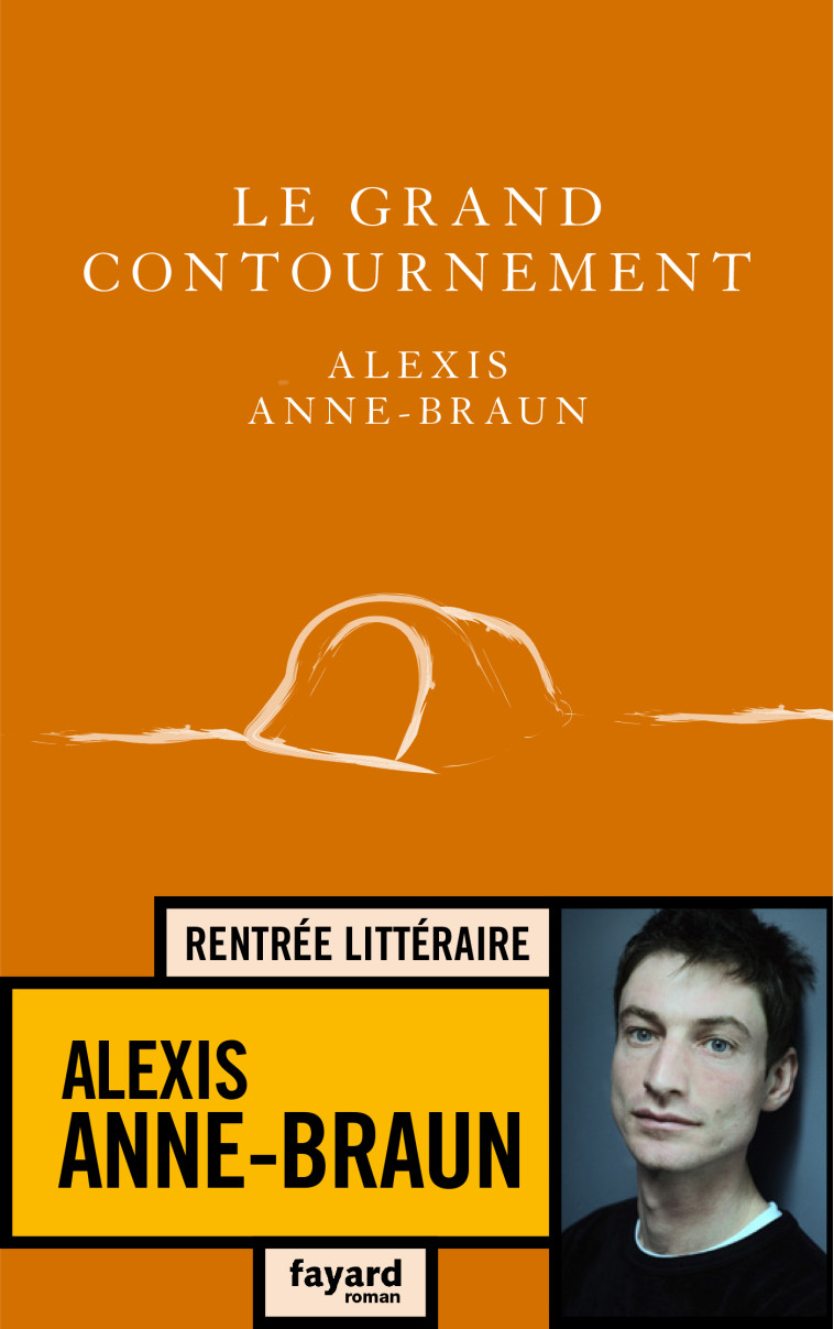 Le grand contournement - Alexis Anne-Braun - FAYARD