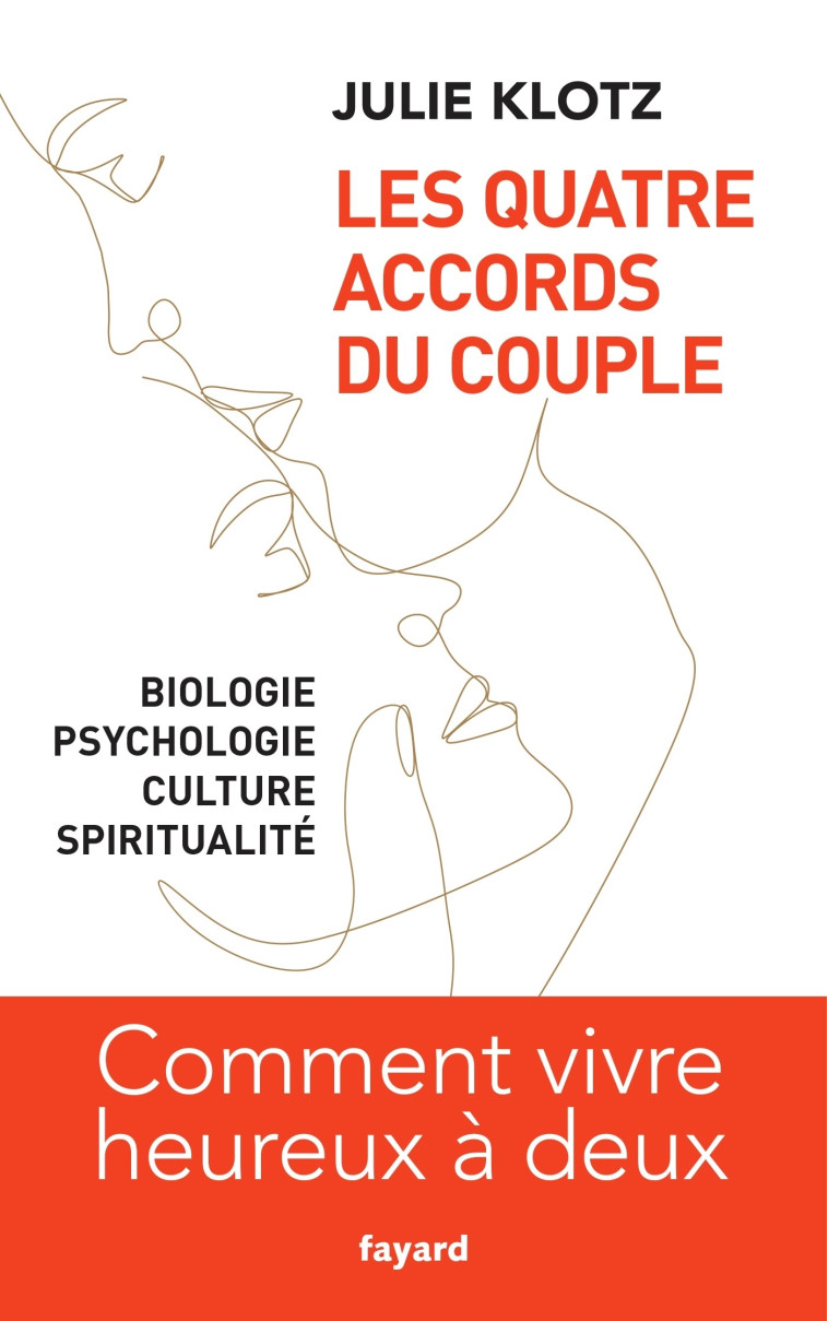 Les Quatre Accords du couple - Julie Klotz - FAYARD