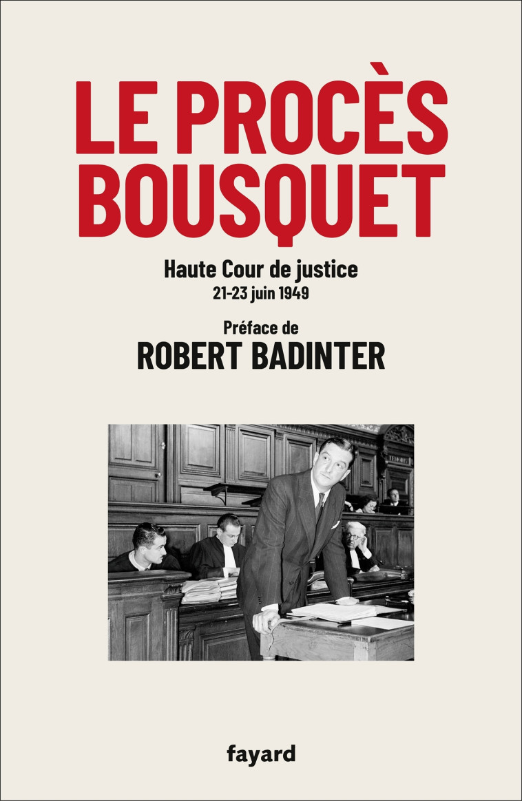 Le procès Bousquet - Robert Badinter - FAYARD