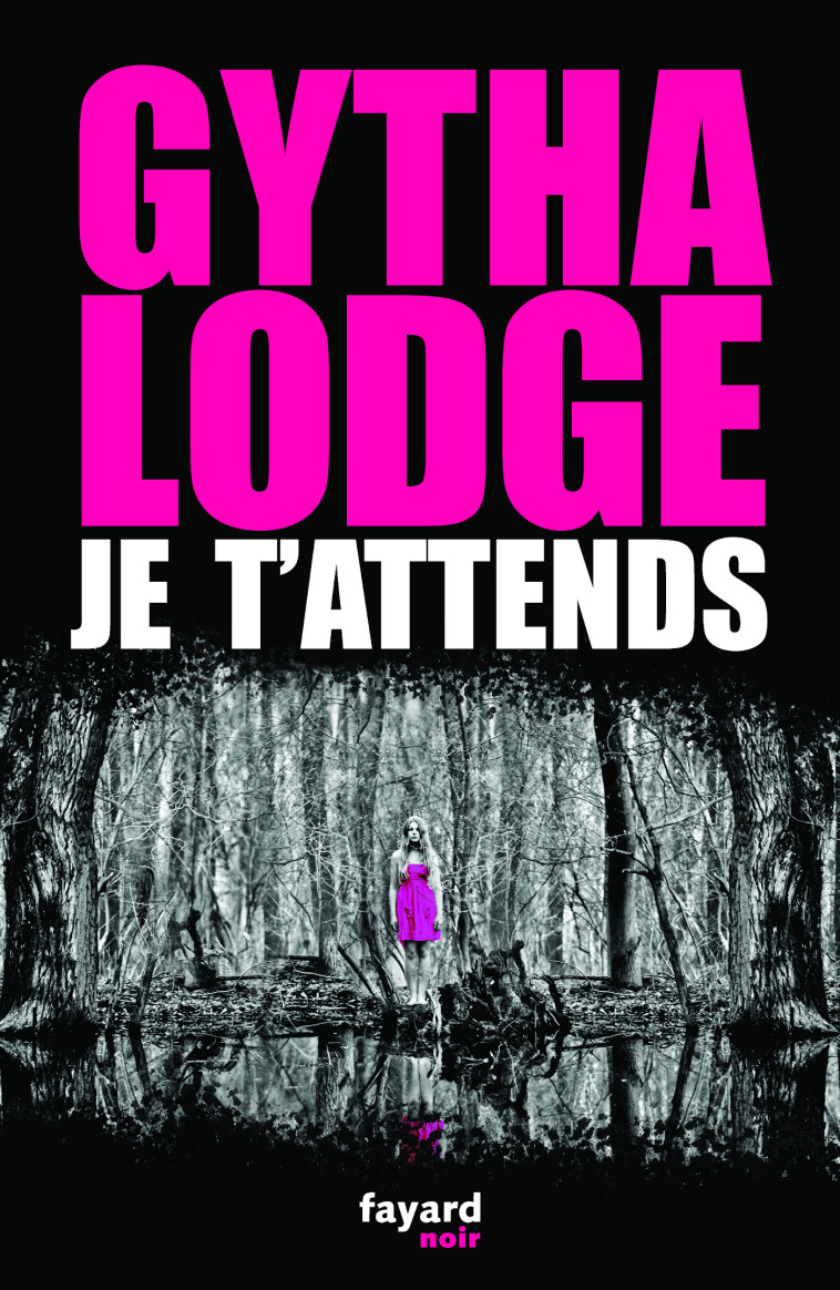 Je t'attends - Gytha Lodge - FAYARD