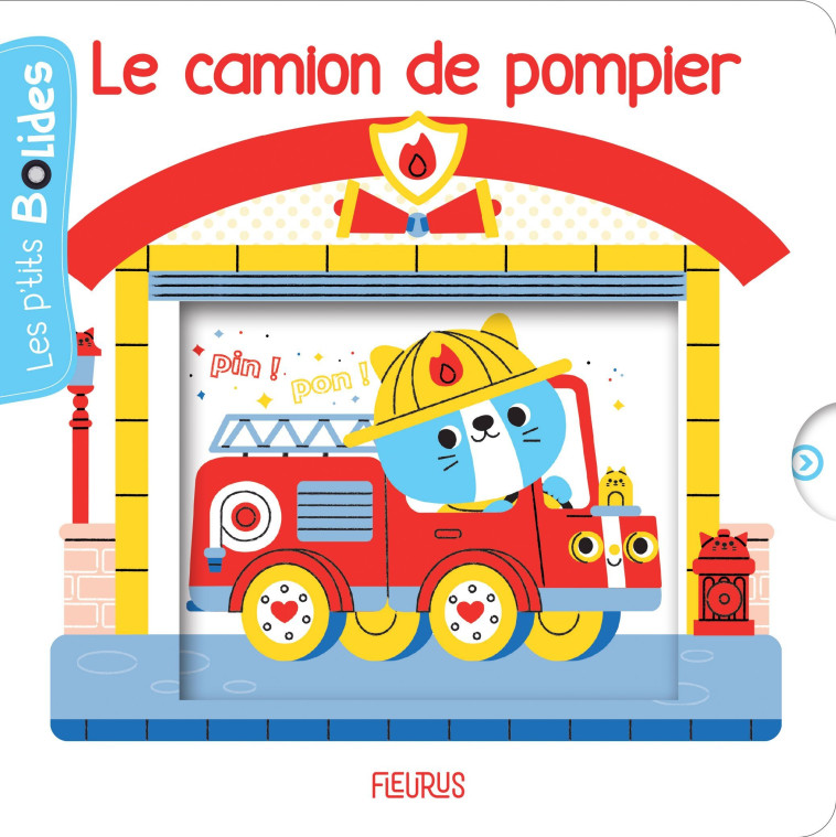 Le camion de pompier - Nathalie Boudineau - FLEURUS