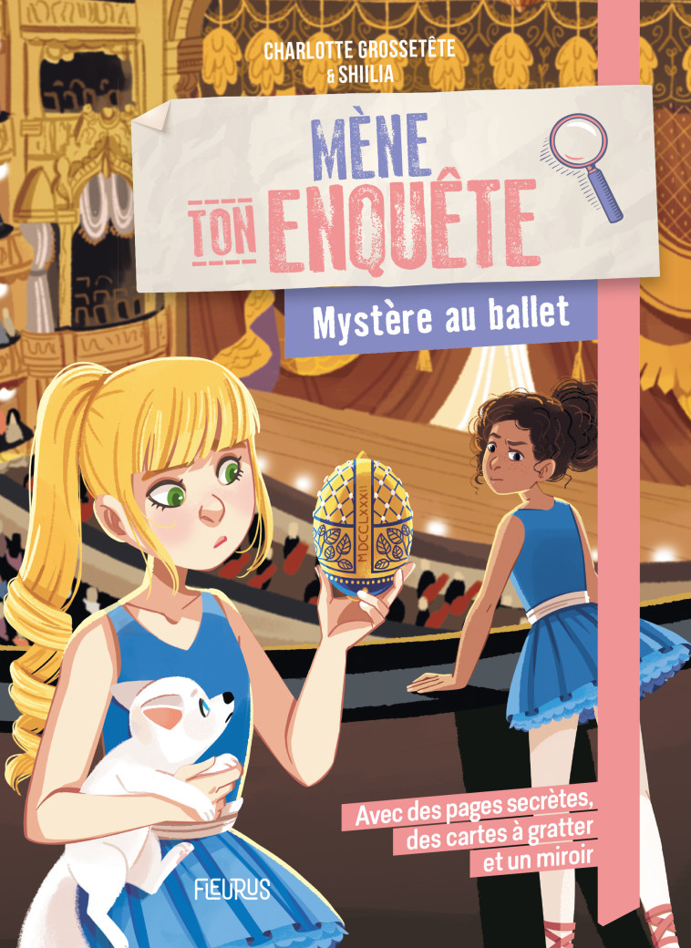 Mène ton enquête - Mystère au ballet - Charlotte Grossetête - FLEURUS