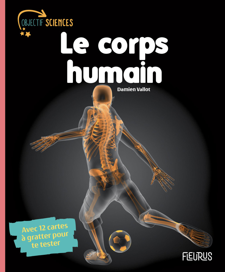 Le corps humain - Damien Vallot - FLEURUS